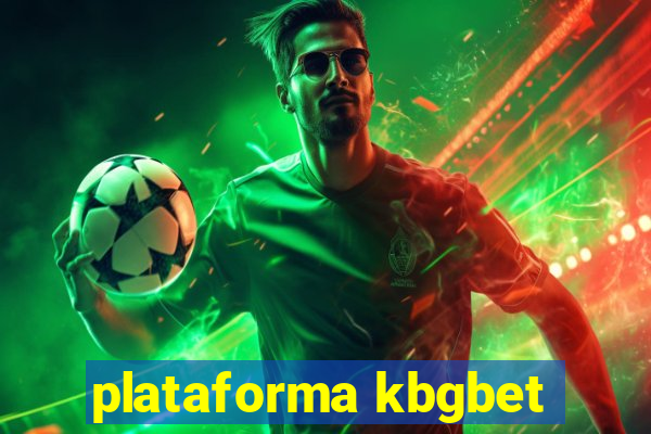 plataforma kbgbet